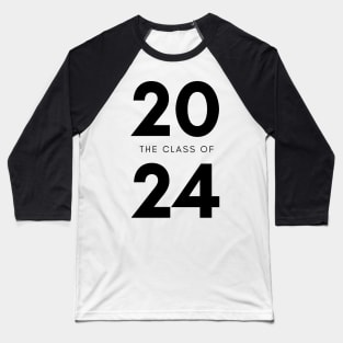 Class Of 2024. Simple Typography 2024 Design for Class Of/ Senior/ Graduation. Black Baseball T-Shirt